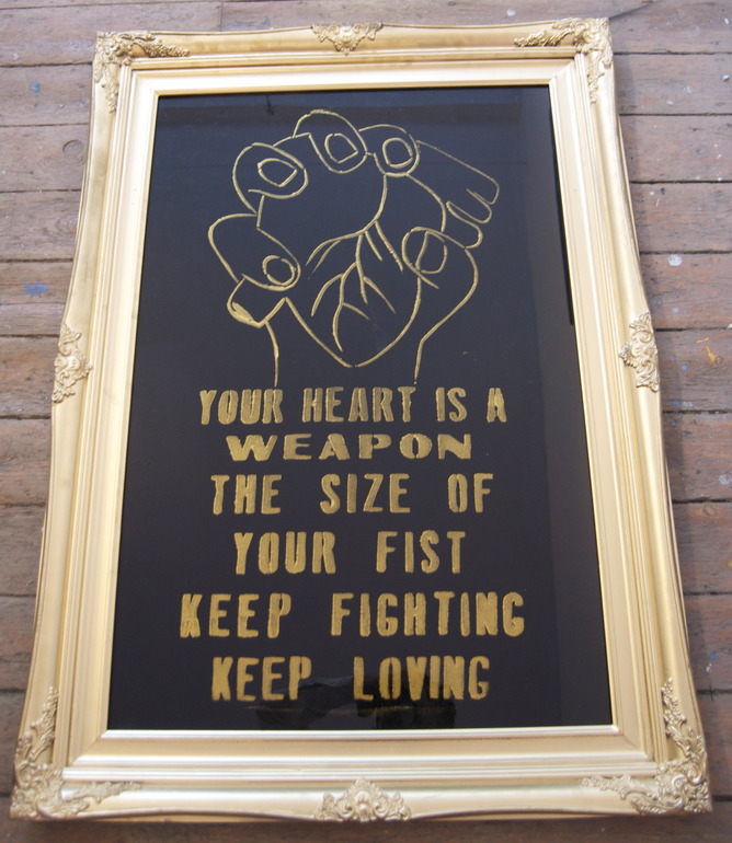 Your heart is a weapon the size of your fist . Keep Fighting , Keep Loving Pure Evil Bunny